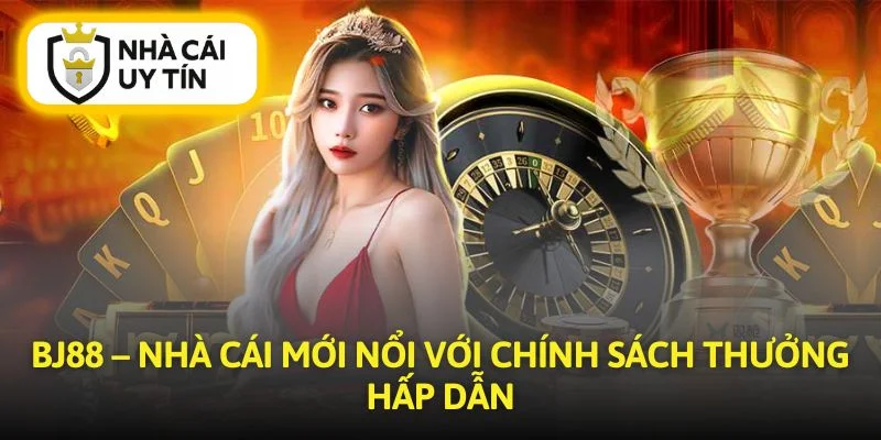 BJ88 mang đến nhiều ưu đãi hấp dẫn cho người mới
