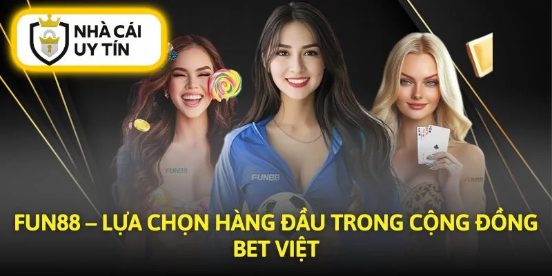FUN88 là nhà cái mới uy tín với ưu đãi hấp dẫn